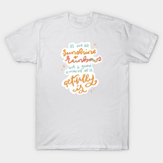 Not All Rainbows and Sunshine T-Shirt by stuckyillustration